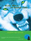 Cover image for Blue Wolf In Green Fire